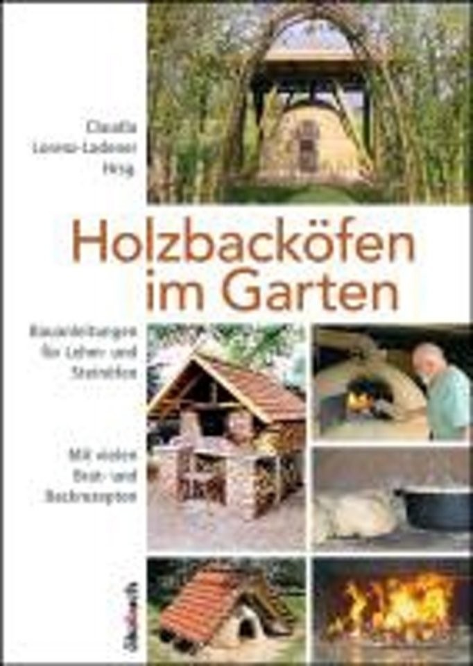Bol  Holzbacköfen Im Garten Claudia Lorenzladener von Weidengeflechte Für Haus Und Garten Photo